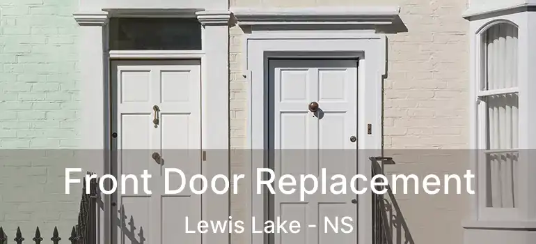  Front Door Replacement Lewis Lake - NS