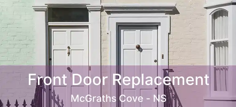  Front Door Replacement McGraths Cove - NS