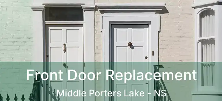  Front Door Replacement Middle Porters Lake - NS