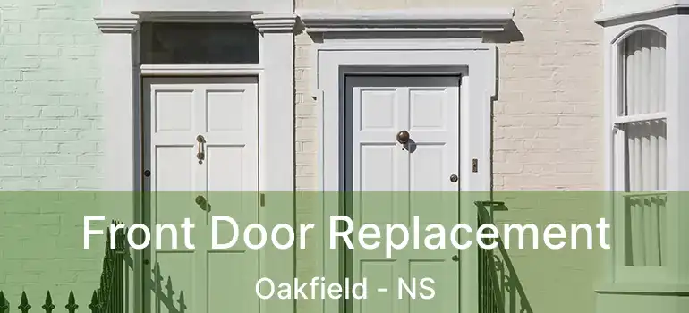  Front Door Replacement Oakfield - NS