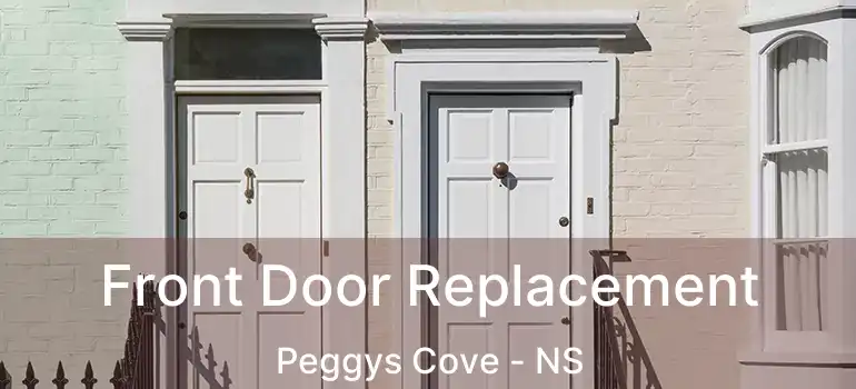  Front Door Replacement Peggys Cove - NS