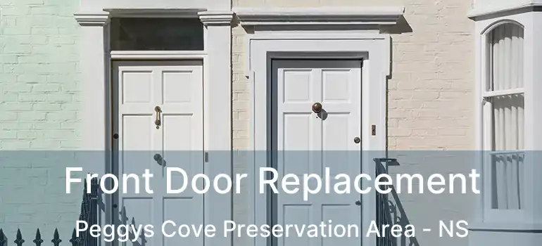  Front Door Replacement Peggys Cove Preservation Area - NS