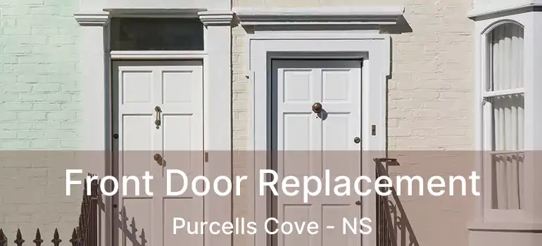  Front Door Replacement Purcells Cove - NS