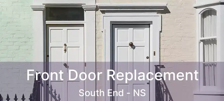  Front Door Replacement South End - NS