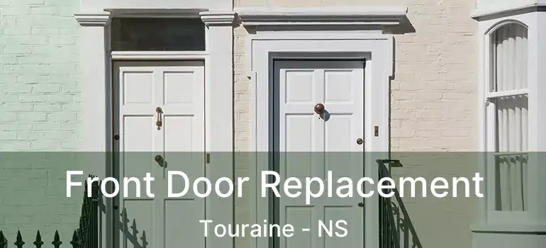  Front Door Replacement Touraine - NS