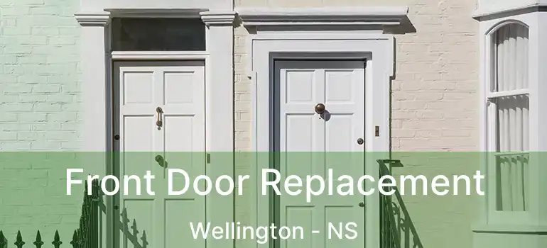  Front Door Replacement Wellington - NS