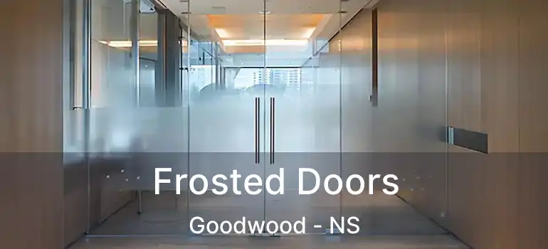  Frosted Doors Goodwood - NS