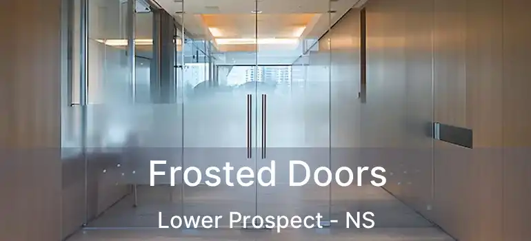  Frosted Doors Lower Prospect - NS