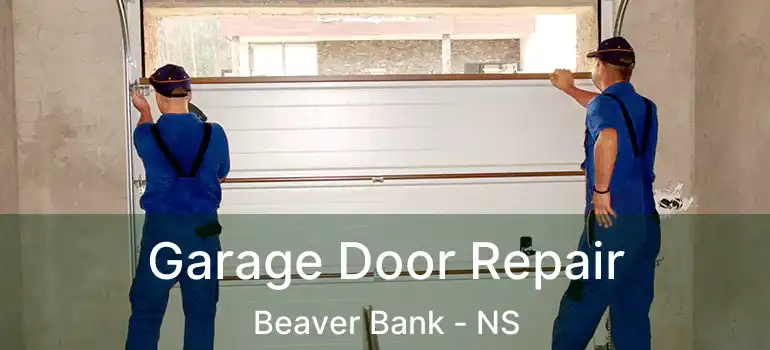  Garage Door Repair Beaver Bank - NS