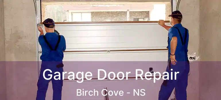  Garage Door Repair Birch Cove - NS