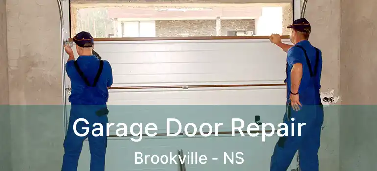  Garage Door Repair Brookville - NS