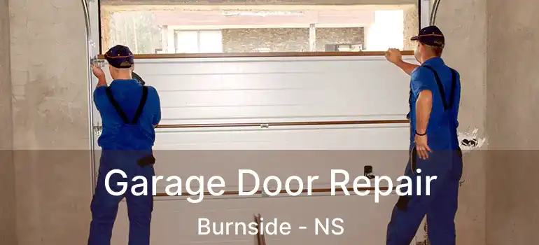  Garage Door Repair Burnside - NS