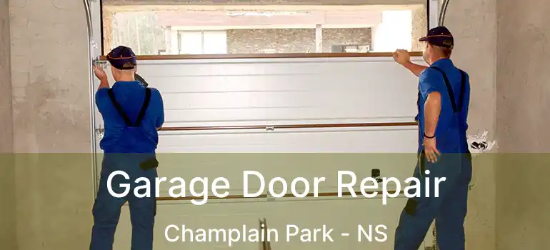  Garage Door Repair Champlain Park - NS