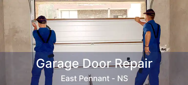  Garage Door Repair East Pennant - NS