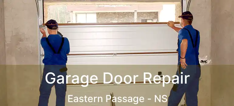  Garage Door Repair Eastern Passage - NS