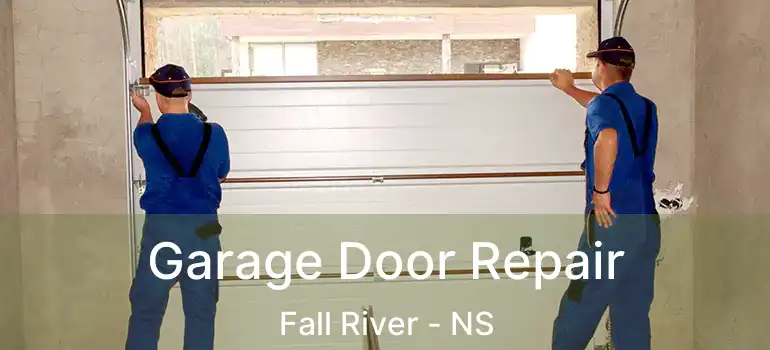  Garage Door Repair Fall River - NS