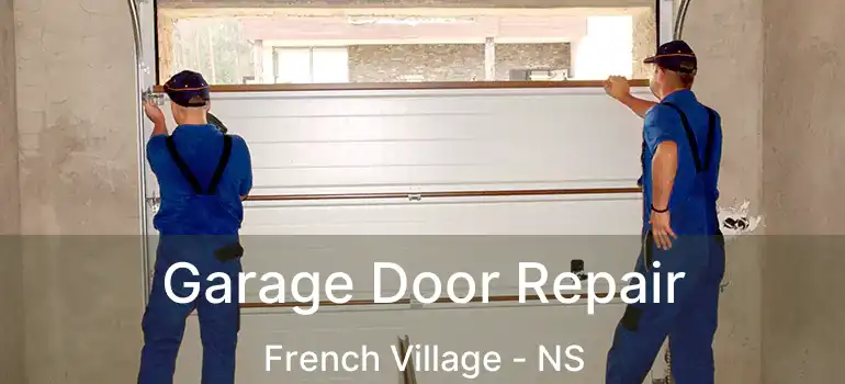  Garage Door Repair French Village - NS