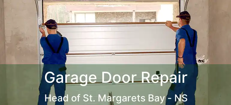  Garage Door Repair Head of St. Margarets Bay - NS