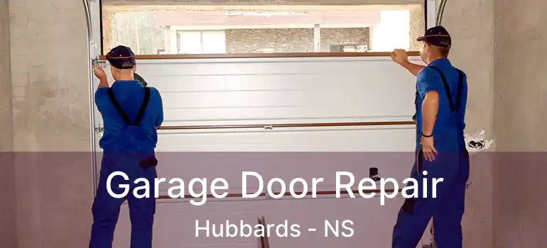  Garage Door Repair Hubbards - NS