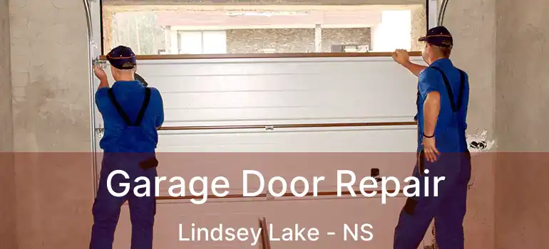  Garage Door Repair Lindsey Lake - NS