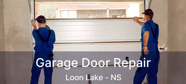  Garage Door Repair Loon Lake - NS