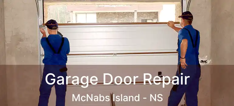  Garage Door Repair McNabs Island - NS