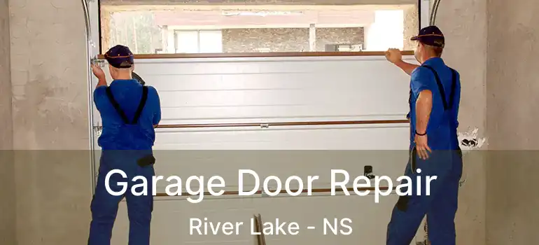  Garage Door Repair River Lake - NS