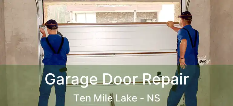  Garage Door Repair Ten Mile Lake - NS