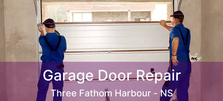  Garage Door Repair Three Fathom Harbour - NS