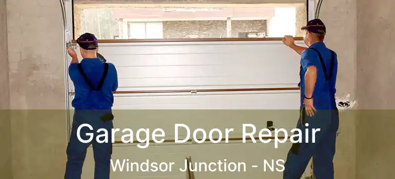  Garage Door Repair Windsor Junction - NS