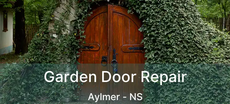  Garden Door Repair Aylmer - NS