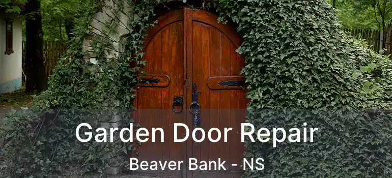  Garden Door Repair Beaver Bank - NS