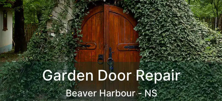  Garden Door Repair Beaver Harbour - NS