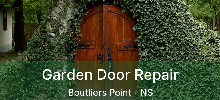  Garden Door Repair Boutliers Point - NS