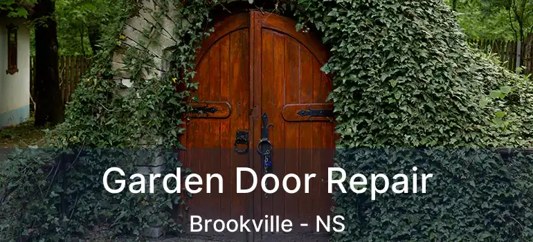  Garden Door Repair Brookville - NS