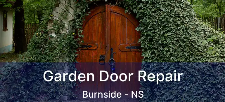  Garden Door Repair Burnside - NS