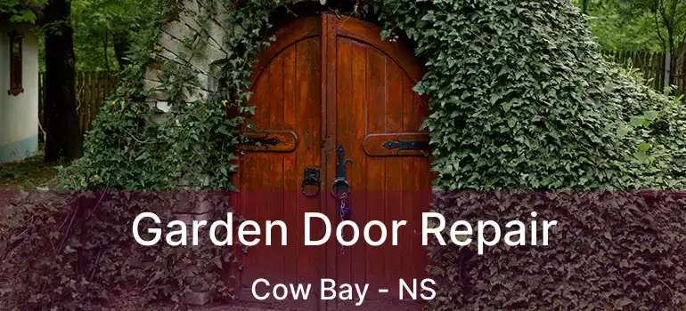  Garden Door Repair Cow Bay - NS