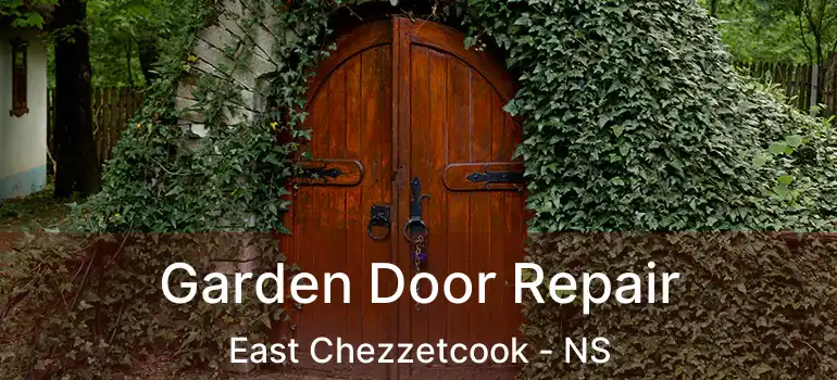  Garden Door Repair East Chezzetcook - NS