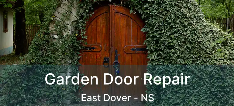  Garden Door Repair East Dover - NS