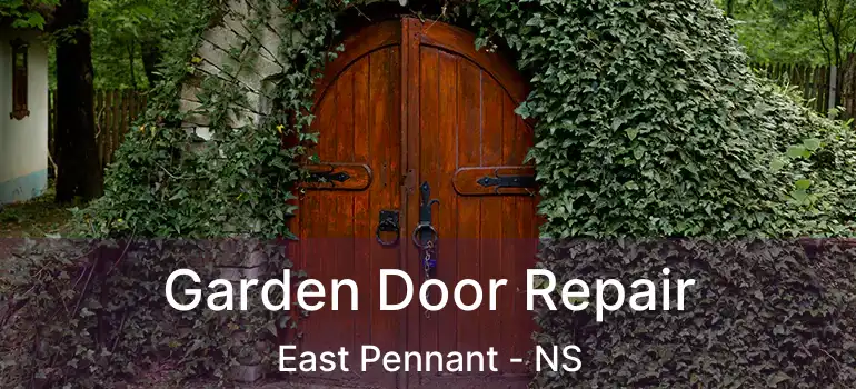  Garden Door Repair East Pennant - NS