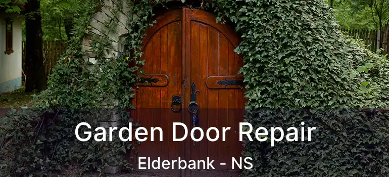  Garden Door Repair Elderbank - NS