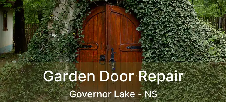  Garden Door Repair Governor Lake - NS