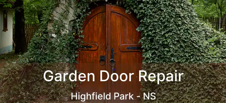  Garden Door Repair Highfield Park - NS