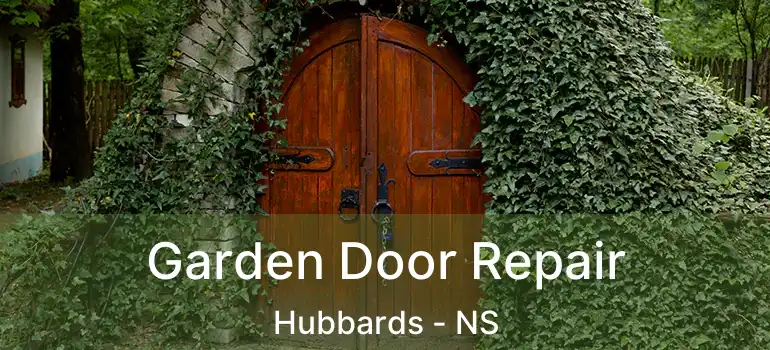  Garden Door Repair Hubbards - NS