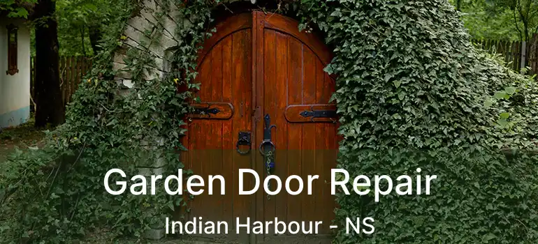  Garden Door Repair Indian Harbour - NS