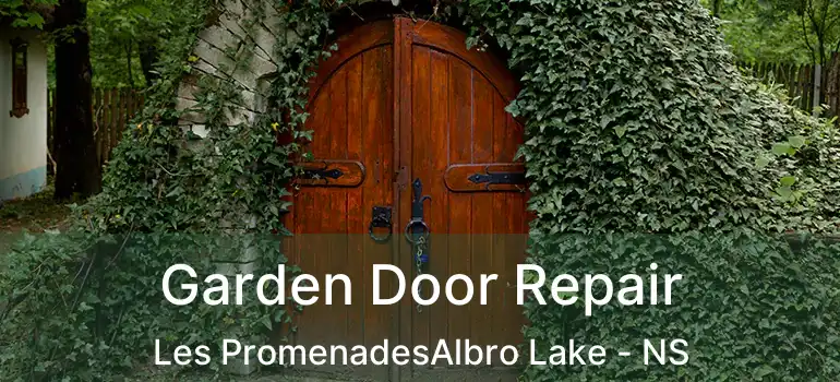  Garden Door Repair Les PromenadesAlbro Lake - NS