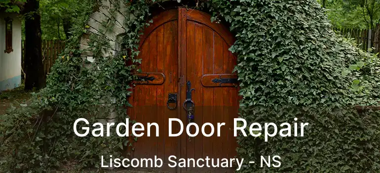  Garden Door Repair Liscomb Sanctuary - NS