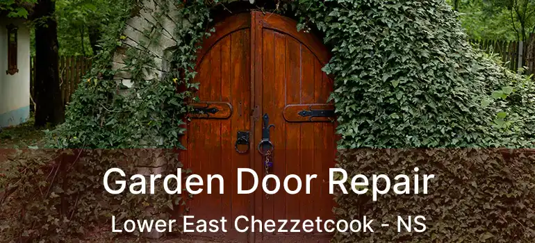  Garden Door Repair Lower East Chezzetcook - NS