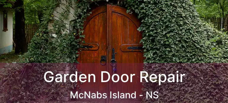  Garden Door Repair McNabs Island - NS