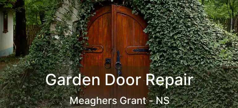  Garden Door Repair Meaghers Grant - NS